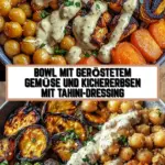 Bowl mit geröstetem Gemüse und Kichererbsen mit Tahini-Dressing 30 Pinterest Hidden Image