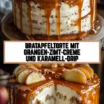 Bratapfeltorte mit Orangen-Zimt-Creme und Karamell-Drip 38 Pinterest Hidden Image